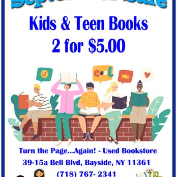 Turn the Page Again - September Sale:
Kids & Teen Books 2 for $5.00! - Bookstores Near Me - Bayside, New York