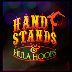 Handstands & Hula Hoops