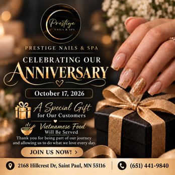 Prestige Nails & Spa - Celebrate our anniversary on Oct 17! Enjoy a special gift and Vietnamese food with us at Prestige Nails & Spa. Thank you for your support! - Nail Salons Near Me - Saint Paul, Minnesota Prestige Nails & Spa - Celebrate our anniversary on Oct 17! Enjoy a special gift and Vietnamese food with us at Prestige Nails & Spa. Thank you for your support! - Nail Salons Near Me - Saint Paul, Minnesota