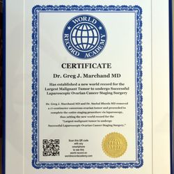 Marchand Institute for Minimally Invasive Surgery - World Record Certificate from Dr. Marchand's recent world record surgery completing Ovarian Cancer Staging on the Largest Malignant Tumor,