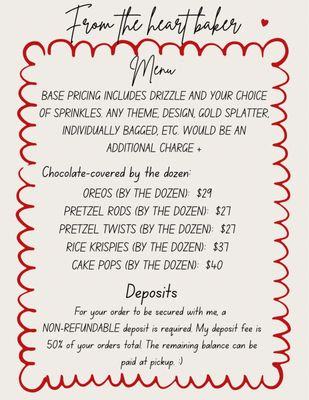 Pricing - Our menu comes with base pricing. If you'd like to add custom images, chocolate mold themes, gold splatter, or individually bagged items, please note there will be an additional charge. Pricing - Our menu comes with base pricing. If you'd like to add custom images, chocolate mold themes, gold splatter, or individually bagged items, please note there will be an additional charge.