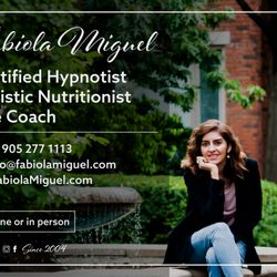 Fabiola Miguel - Hypnosis, Holistic Nutrition and Life Coaching Mississauga