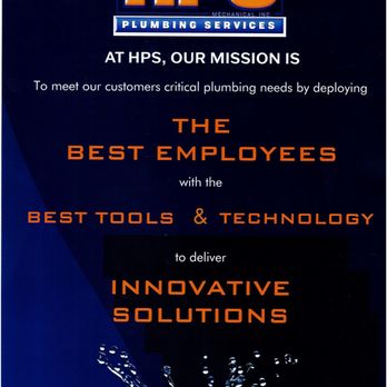HPS Plumbing Services - Our Mission: Hire the best, use the best, be creative in delivering solutions for our customers. - Plumbing Near Me - Bakersfield, California