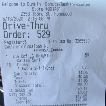 Dunkin' - Receipt - Donuts Near Me - Homewood, Illinois Dunkin' - Receipt - Donuts Near Me - Homewood, Illinois