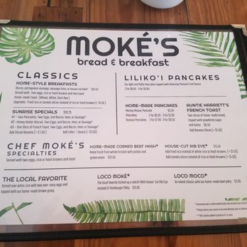 Moke’s Bread And Breakfast - The menu as of 5-18-2019 - Breakfast & Brunch Near Me - Honolulu, Hawaii