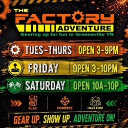 The Factory Adventure - Hours of operation