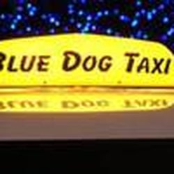 Blue Dog Taxi - If You Can't Run With the Blue Dog....Stay on the Porch!