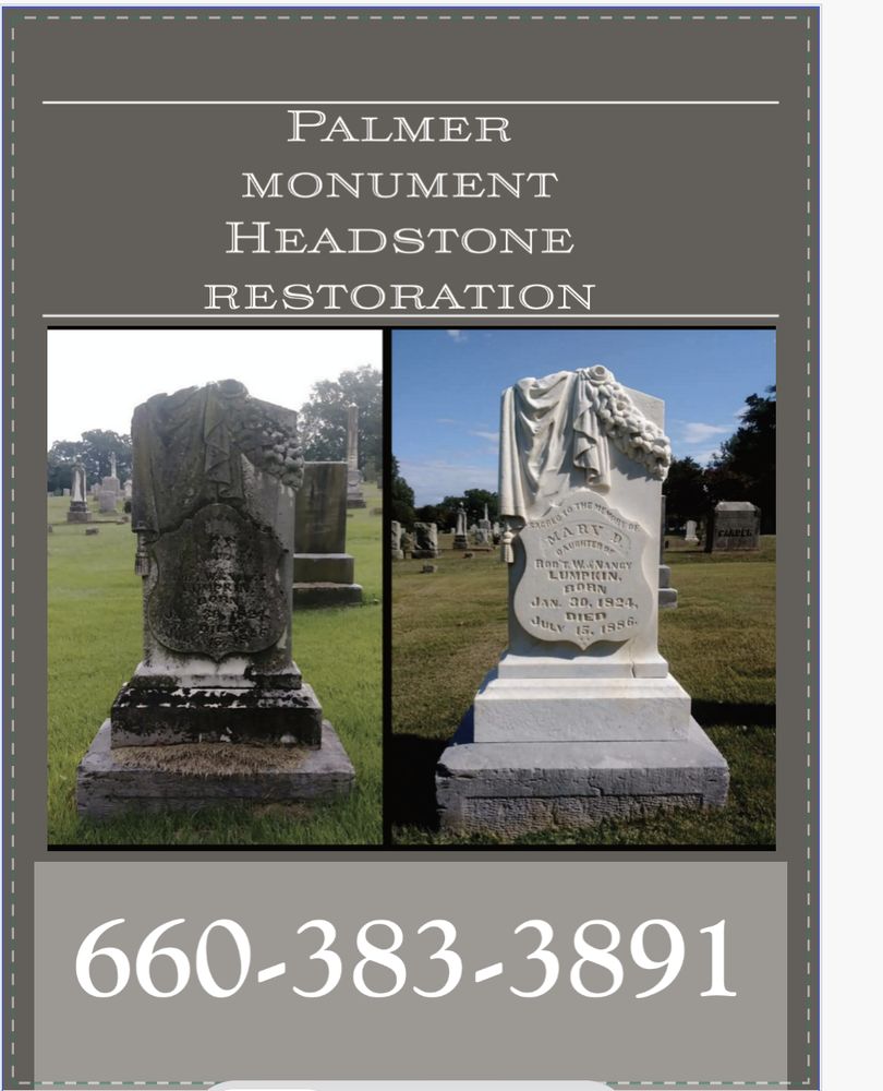 PALMER MONUMENT HEADSTONE RESTORATION Updated August 2024 Request