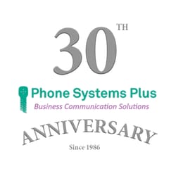 Phone Systems Plus - 30th Anniversary!
