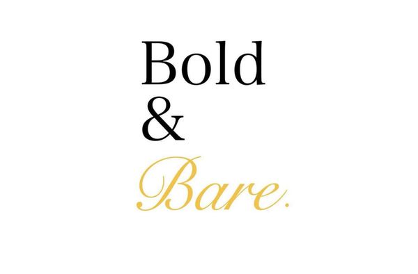 Bold and Bare