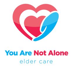 You Are Not Alone Elder Care LLC - You Are Not Alone Elder Care
