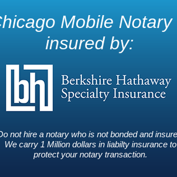 Chicago Mobile Notary - We are bonded and insured for 1 Million dollars for every document we notarized. Make sure any notary you use is insured and experienced! - Notaries Near Me Chicago Mobile Notary - We are bonded and insured for 1 Million dollars for every document we notarized. Make sure any notary you use is insured and experienced! - Notaries Near Me