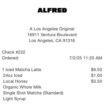Alfred Coffee - Receipt - Coffee & Tea Near Me - Los Angeles, California Alfred Coffee - Receipt - Coffee & Tea Near Me - Los Angeles, California