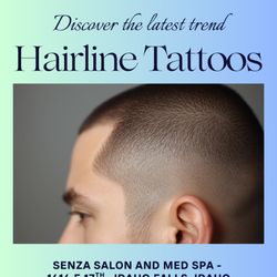 Senza Salon and Med Spa - Lost that precious hair...think of the alternative class hairline tattoo...pretty classy, right?