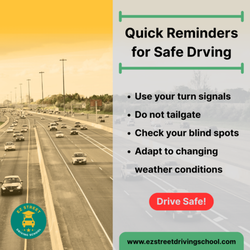 Ez Street Driving School - Some Quick Reminders for the Road!