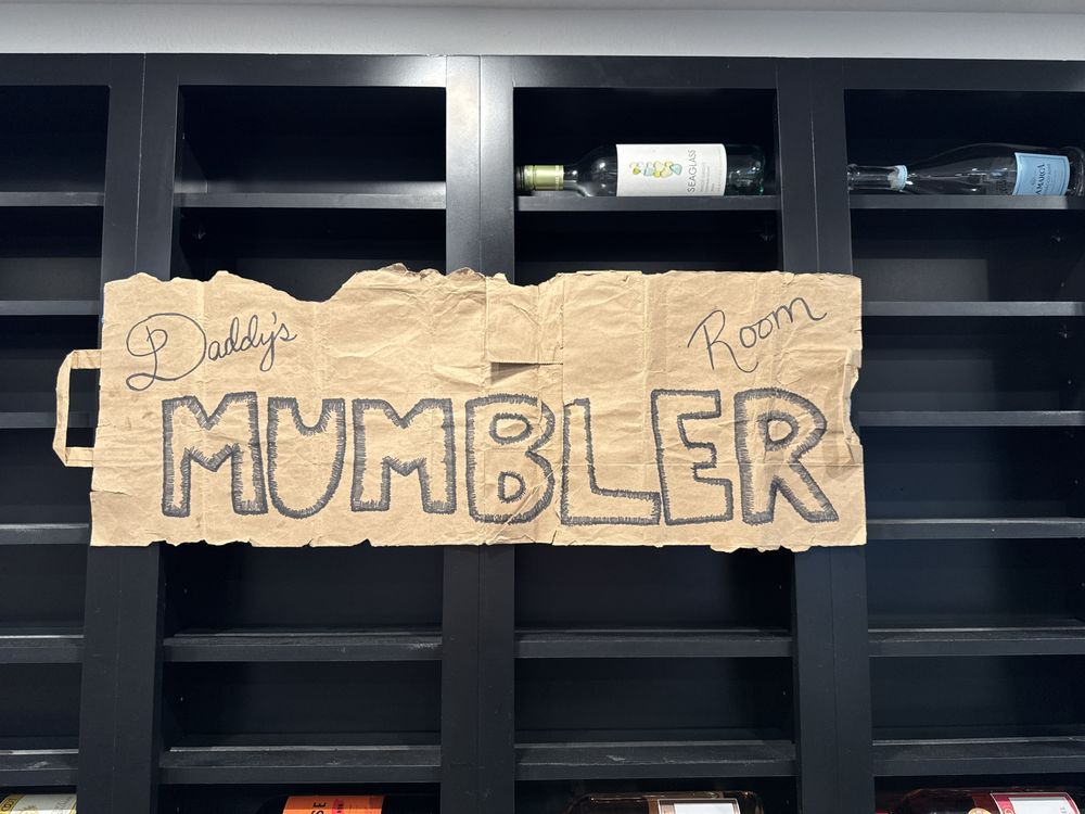 Daddy’s Mumbler Room