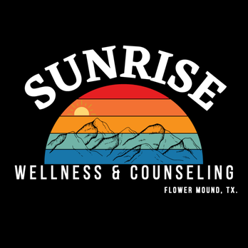 Sunrise Wellness & Counseling - Counseling & Mental Health Near Me - Flower Mound, Texas Sunrise Wellness & Counseling - Counseling & Mental Health Near Me - Flower Mound, Texas