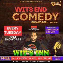Craft Comedy - Wits End Comedy Showcase & Open Mic at Wits Inn.
Every Tuesday, 8pm.