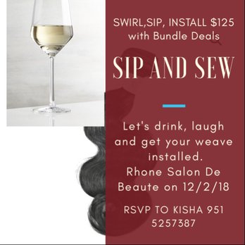 Rhone Salon De Beaute' - Sip and Sew Sunday 12/2/18 Extensions installation $125 - Hair Extensions Near Me - Chino, California Rhone Salon De Beaute' - Sip and Sew Sunday 12/2/18 Extensions installation $125 - Hair Extensions Near Me - Chino, California