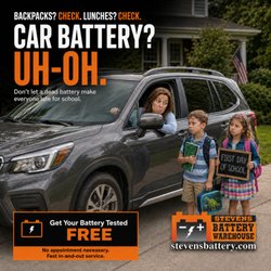 Stevens Battery Warehouse - Backpacks? Check. Lunches? Check. Car battery? Uh-oh!
School mornings are hectic enough without a vehicle that won't start.