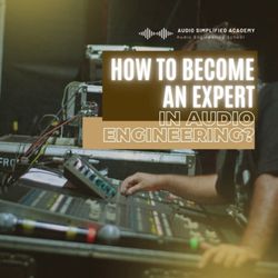 Audio Simplified Academy
