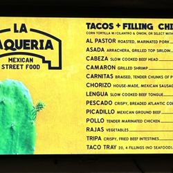 La Taqueria - Some of their large menu offerings.
