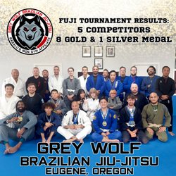 Grey Wolf Brazilian Jiu-Jitsu Martial Arts - Fuji BJJ Tournament.  8 Gold and 1 Silver Medals !!