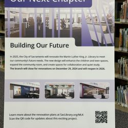 Sacramento Public Library - Martin Luther King, Jr. - Information what's coming after renovation work is completed.