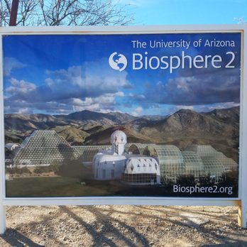 Biosphere 2 - Welcome entrance. - Museums Near Me - Oracle, Arizona