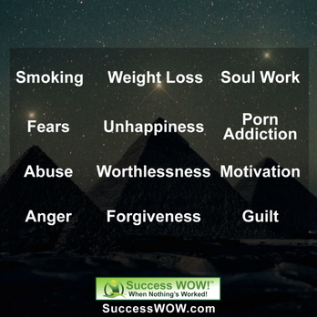 Success WOW! - Subconscious Habit Break™ - I have over 30 years of experience with healing and transforming all of these issues. - SuccessWOW! http://successWOW.com/ - Hypnosis/Hypnotherapy Near Me - West Jordan, Utah Success WOW! - Subconscious Habit Break™ - I have over 30 years of experience with healing and transforming all of these issues. - SuccessWOW! http://successWOW.com/ - Hypnosis/Hypnotherapy Near Me - West Jordan, Utah