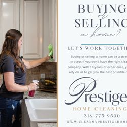 Prestige Home Cleaning - Let's work together! Buying or selling a home? We specialize in Deep Cleanings.