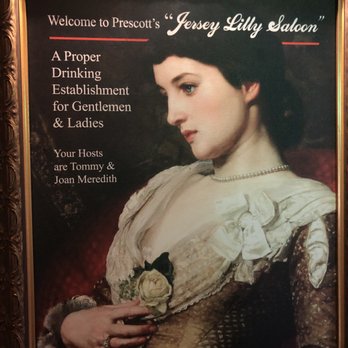 Jersey Lilly Saloon - Jersey Lily's is named after a famous actress of the time- Lily Langtree - Cocktail Bars Near Me - Prescott, Arizona