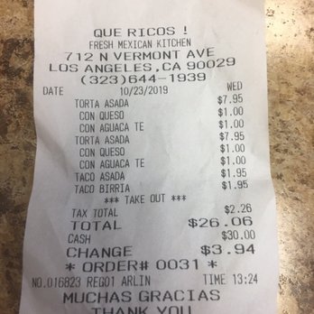 Que Ricos! - Receipt - Mexican Near Me - Los Angeles, California Que Ricos! - Receipt - Mexican Near Me - Los Angeles, California