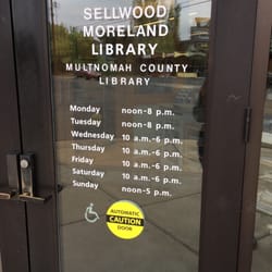 Multnomah County Library - Sellwood-Moreland - These are the actual hours. Yelp has them opening at 9:00am.