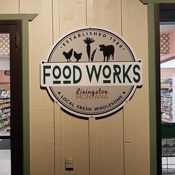 Food Works - Health Markets Near Me - Livingston, Montana