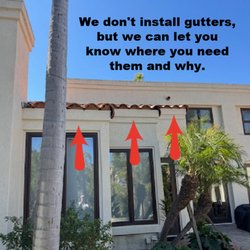 San Diego Rain Gutter Cleaning - Let us be your advocate! We don't install gutters, so if we tell you that you need them, you can feel safe that we are not upselling you.