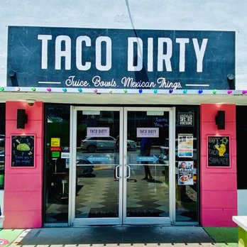 Taco Dirty - Tacos, yes, you, maybe! - Tacos Near Me - Tampa, Florida Taco Dirty - Tacos, yes, you, maybe! - Tacos Near Me - Tampa, Florida