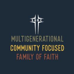 South Garland Baptist Church - Vision Statement