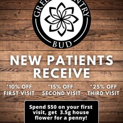 Green Country Bud Dispensary - New Patients Get a Discount on your first three visits! Spend $50 on first visit, get 3.5g flower for penny!