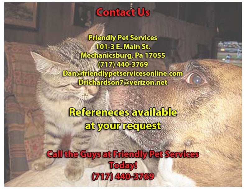 FRIENDLY PET SERVICES 1013 E Main St, Mechanicsburg, Pennsylvania