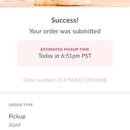 Said the order was submitted and would be ready at 6:51. Absolute lie.