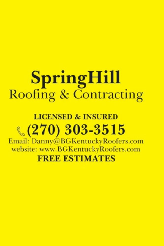 SPRINGHILL ROOFING & CONTRACTING Bowling Green, Kentucky Roofing