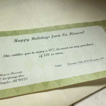 La Mousse Desserts - Got a coupon for my next visit  Lady that help me was very helpful and friendly. Awesome customer service - Desserts Near Me - Carson, California