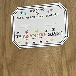 Essex Veterinary Center - A sign on the door that reads, "Welcome to Essex Veterinary Center! It's pug-kin spice season!"
