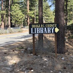 Douglas County Library - Lake Tahoe Branch - Tuesday, May 7, 2019: library sign on Warrior Way.
