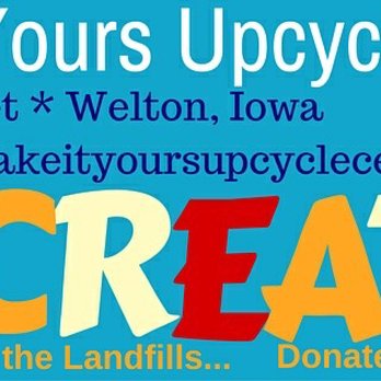 Make It Yours Upcycle Center - Our banner and logo - Thrift Stores Near Me - Maquoketa, Iowa Make It Yours Upcycle Center - Our banner and logo - Thrift Stores Near Me - Maquoketa, Iowa