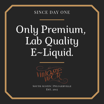 Vintage Vapor - Only the best for our customers; consistent quality every time! - Vape Shops Near Me - Florence, Texas Vintage Vapor - Only the best for our customers; consistent quality every time! - Vape Shops Near Me - Florence, Texas