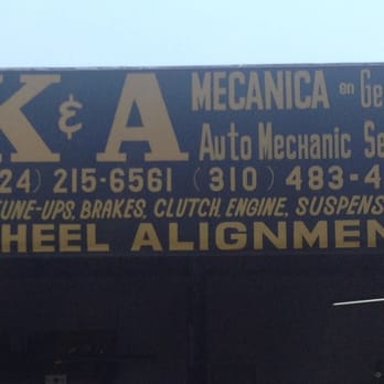 K&A Mechanic Shop - their sign - Auto Repair Near Me - Wilmington, California K&A Mechanic Shop - their sign - Auto Repair Near Me - Wilmington, California