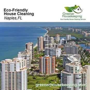 Greener Housekeeping - Naples maid service - Home Cleaning Near Me - Naples, Florida Greener Housekeeping - Naples maid service - Home Cleaning Near Me - Naples, Florida