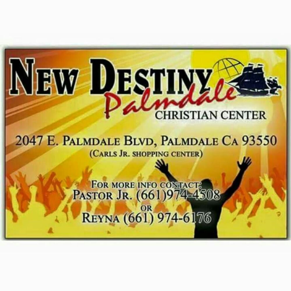NEW DESTINY PALMDALE CHRISTIAN CENTER Updated September 2024 2047 E